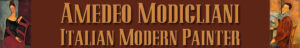 Amedeo Modigliani - Italian Modern Painter